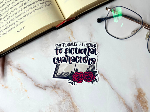 Emotionally Attached Sticker | Waterproof Laminated Vinyl Sticker