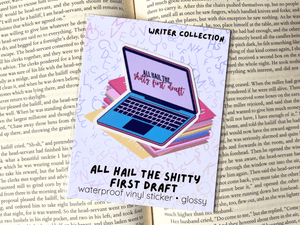 All Hail the Shitty First Draft Sticker | Waterproof Laminated Vinyl Sticker - Forge de Sol - Sticker - Sticker - 