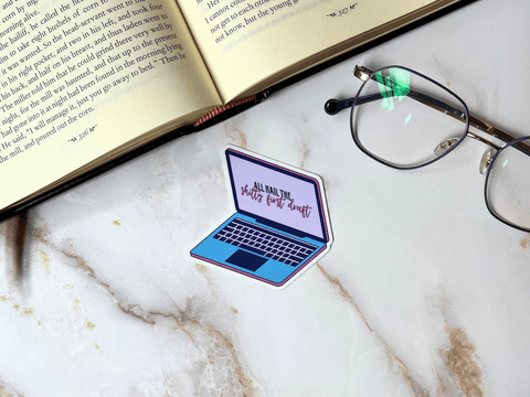 All Hail the Shitty First Draft Sticker | Waterproof Laminated Vinyl Sticker - Forge de Sol - Sticker - Sticker - 