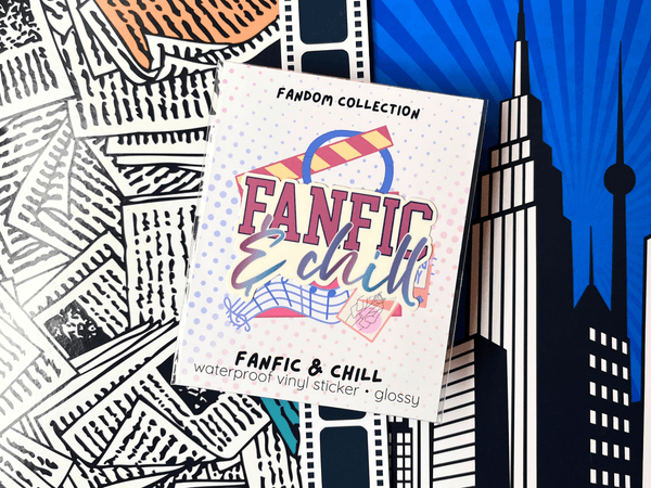 Fanfic & Chill Sticker | Waterproof Laminated Vinyl Sticker - Forge de Sol - Sticker - Sticker - 