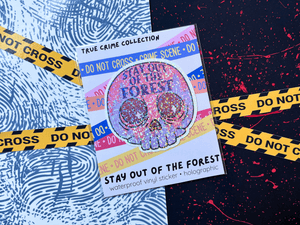 Glitter Stay Out of the Forest Sticker | Waterproof HOLOGRAPHIC Laminated Vinyl Sticker - Forge de Sol - Sticker - Sticker - 