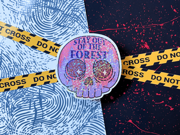 Glitter Stay Out of the Forest Sticker | Waterproof HOLOGRAPHIC Laminated Vinyl Sticker - Forge de Sol - Sticker - Sticker - 
