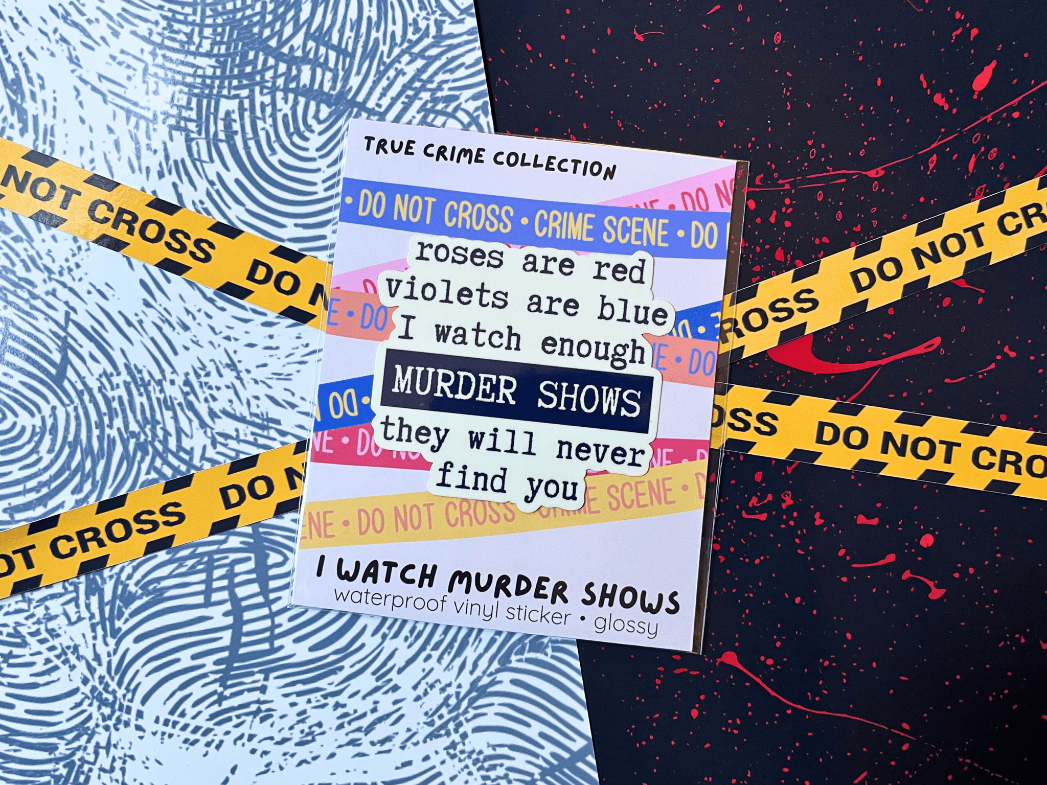 I Watch Murder Shows Sticker | Waterproof Laminated Vinyl Sticker - Forge de Sol - Sticker - Sticker - 
