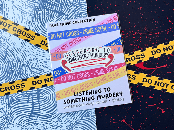 Listening to Something Murdery Sticker | Waterproof Laminated Vinyl Sticker - Forge de Sol - Sticker - Sticker - 