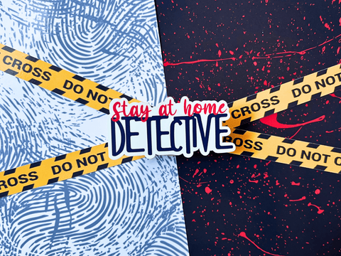 Stay At Home Detective Sticker | Waterproof Laminated Vinyl Sticker - Forge de Sol - Sticker - Sticker - 