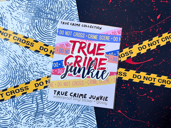 True Crime Junkie Sticker | Waterproof Laminated Vinyl Sticker - Forge de Sol - Sticker - Sticker - 