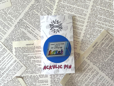 Read Porn Like A Lady | Acrylic Pin | Forge de Sol